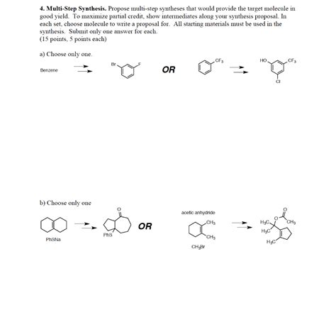 Solved 4 Multi Step Synthesis Propose Multi Step Syntheses