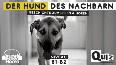 Geschichte Zum Lesen H Ren Thema Der Hund Des Nachbarn