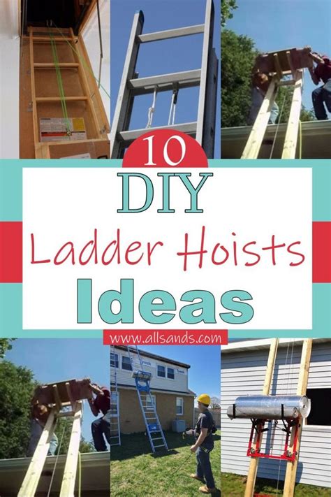 10 Diy Ladder Hoist Ideas For Lifting All Sands