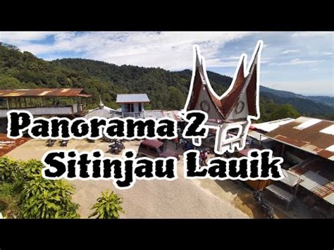 Panorama Sitinjau Lauik Sumatera Barat Youtube