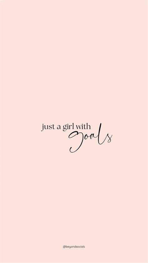 Just a girl, with goals | minimalist | wallpaper | Smart girl quotes ...