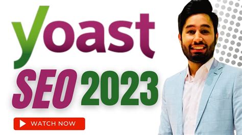 Yoast Seo Tutorial 2023 A Complete Step By Step Guide To Setup Yoast Seo Youtube