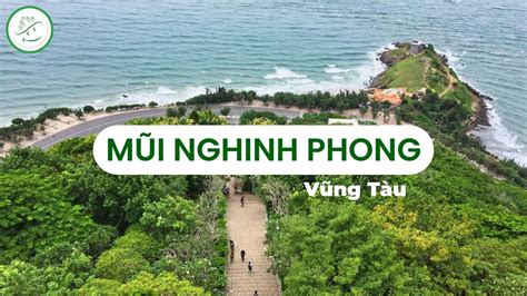 Mũi Nghinh Phong Vũng Tàu - Điểm check-in đẹp "ngất ngây"