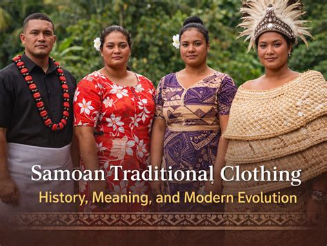samoan traditional clothing history meaning  modern evolution