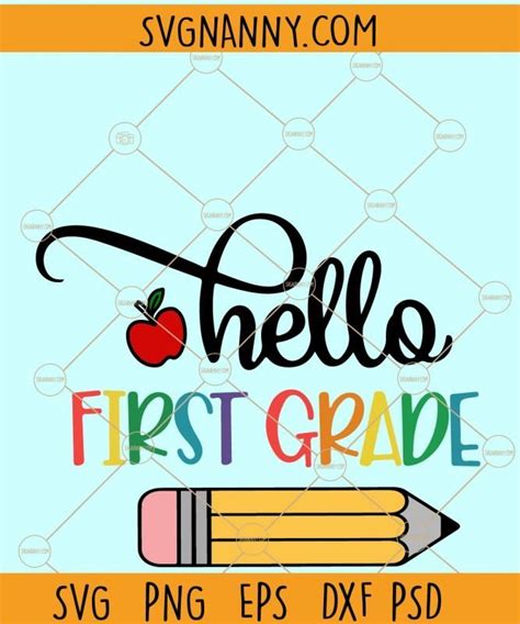 Hello First Grade Svg First Grade Svg First Day Of School Svg Back