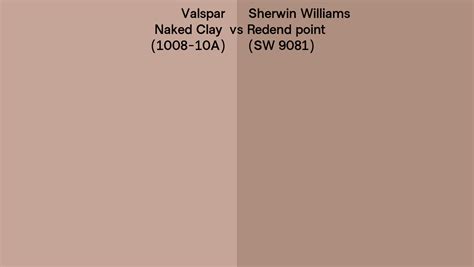 Valspar Naked Clay 1008 10A Vs Sherwin Williams Redend Point SW 9081