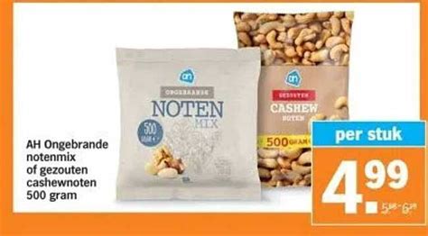 Ah Ongebrande Notenmix Of Gezouten Cashewnoten Gram Aanbieding Bij