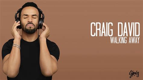 Craig David Walking Away Lyrics By Anilyrics Youtube