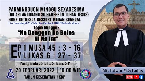 Ibadah Minggu Sexagesima Hkbp Bethesda Ressort Medan Sunggal Youtube