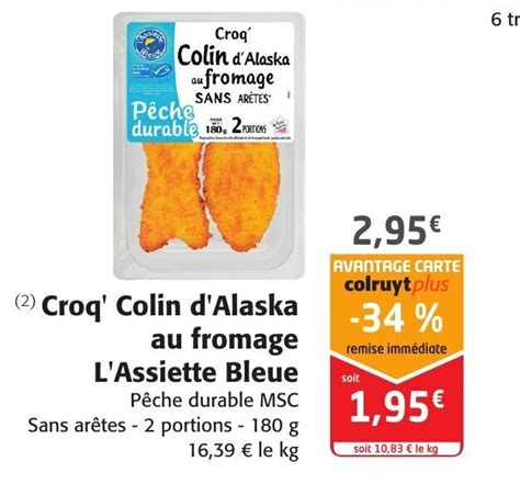 Promo Croq Colin D Alaska Au Fromage L Assiette Bleue Chez Colruyt