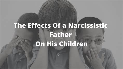 Narcissistic Fathers Damage Their Children Exposing Narcissists