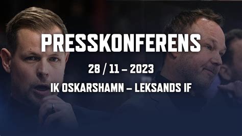 Presskonferens Efter Ik Oskarshamn Leksands If Youtube