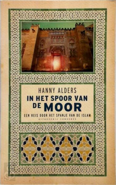 In Het Spoor Van De Moor Hanny Alders ISBN 9789054291770 De Slegte