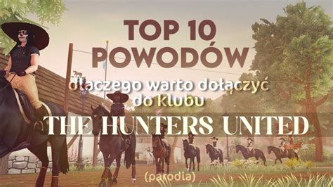 Top Powod W Dlaczego Warto Do Czy Do Klubu The Hunters United