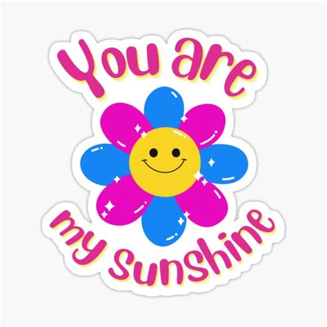 You Are My Sunshine Sticker For Sale By Kanoj06 Redbubble