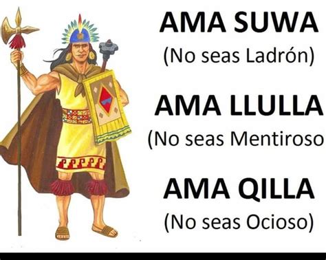 quechua peru ama sua ama llulla  ama quella los facebook