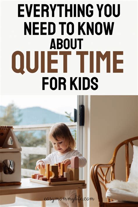 Everything You Need To Know About Quiet Time For Kids Easy Mommy Life