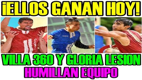 Por Fin Filtran Quien Gana Villa Gloria Sufre Lesion Y Humillan