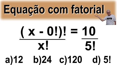 Equacao Fatorial - GRINGS ☑ EQUAÇÃO COM FATORIAL @OmatematicoGrings - YouTube