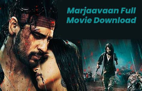 Marjaavaan Full Movie Download on HD 720p, 1080p - Blog 4 Techies