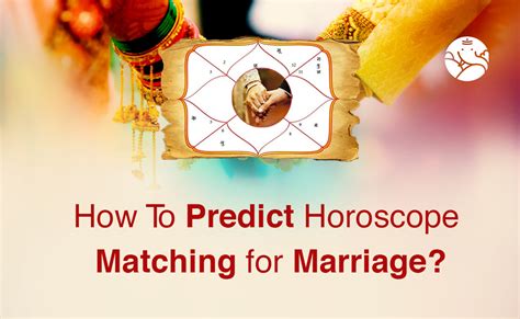 How To Predict Horoscope Matching For Marriage