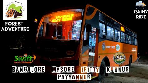 Bangalore To Kannur Bus Journey In KSRTC Swift Deluxe Air Bus Rainy