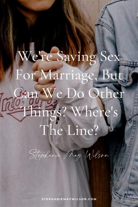 Were Saving Sex For Marriage But Can We Do Other Things