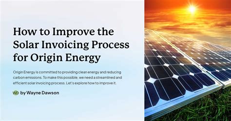 How To Improve The Solar Invoicing Process For Origin Energy