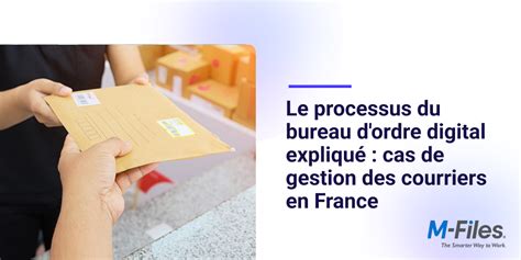 Le Processus Du Bureau D Ordre Digital Expliqu Cas De Gestion Des