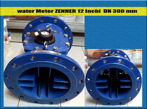 Water meter zenner 12 inchi | distributor zenner water meter dn 300 mm ...