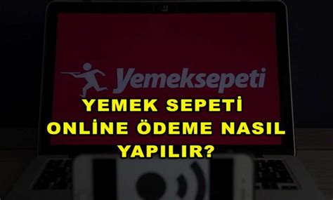 Yemek Sepeti Online Deme Nas L Yap L R