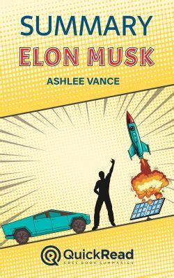 Summary of Elon Musk by Ashlee Vance