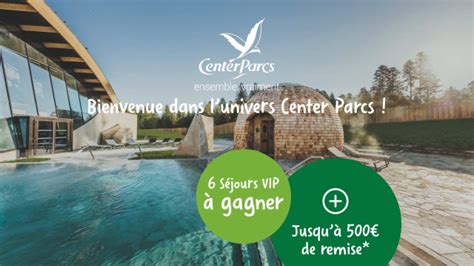 Center Parcs gagner un séjour gratuit en famille