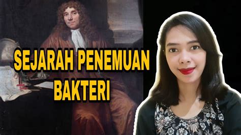 ANTHONY VAN LEEUWENHOEK PENEMU BAKTERI YouTube