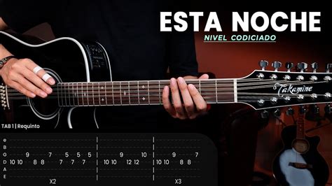 ESTA NOCHE Nivel Codiciado Tutorial De Guitarra REQUINTOS YouTube