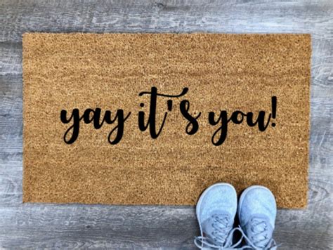 Yay It S You Doormat Custom Doormat Doormat Welcome Etsy