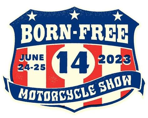 Born Free Motorcycle Show - Motorcycle Roads