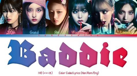 Ive 아이브 Baddie Color Coded Lyrics Hanromeng Youtube