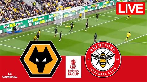 🟡wolverhampton Vs Brentford🔴live⚽emirates Fa Cup 2324 Match Today