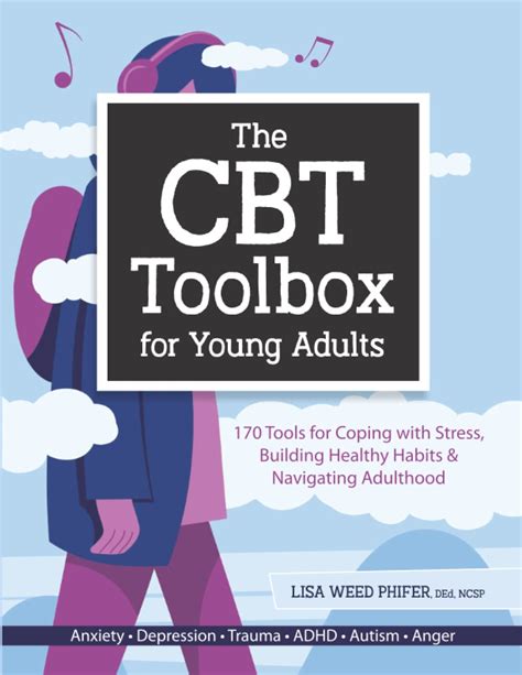 The Cbt Toolbox For Young Adults 170 Tools For Coping With Stress