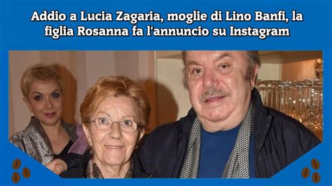 Addio A Lucia Zagaria Moglie Di Lino Banfi La Figlia Rosanna Fa L