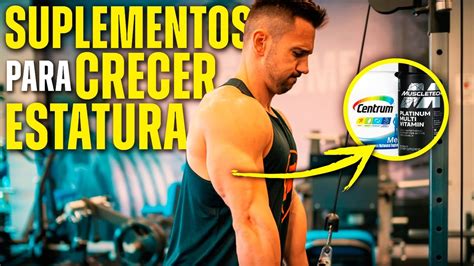 5 Mejores Potentes Suplementos Para CRECER De ESTATURA YouTube