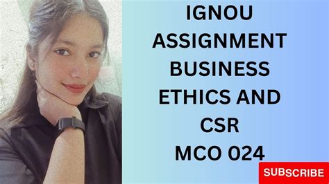 IGNOU Assignment MCO 024 Business Ethics And CSR MCOM 1st Year