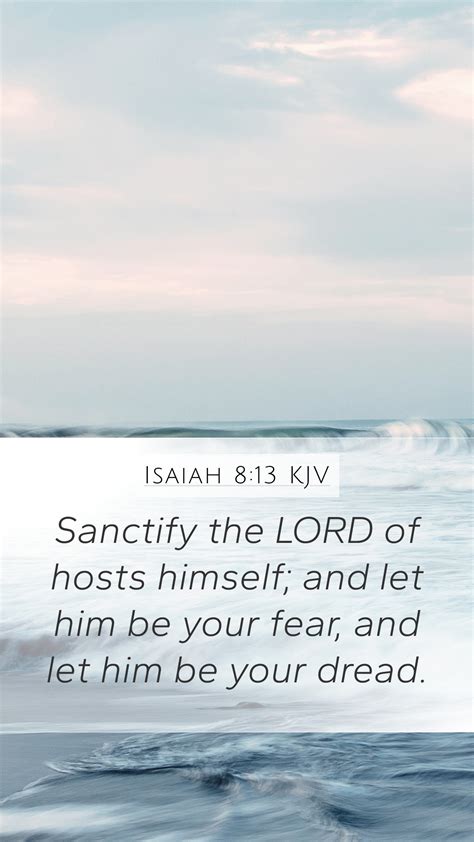 Isaiah Kjv Mobile Phone Wallpaper Sanctify The Lord Of Hosts