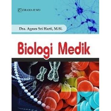 Jual Buku Biologi Medik Agnes Sri Harti Graha Ilmu Shopee Indonesia