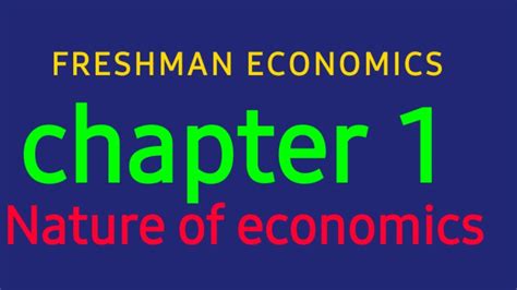 Freshman Economics 1 Nature Of Economics Unit 1 Part 1 Tutor In