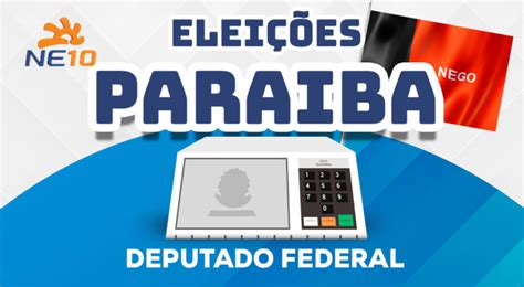 DEPUTADOS FEDERAIS ELEITOS PB Quem ganhou para deputado na Paraíba