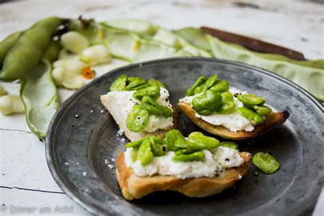 Crostini Mit Frischen Dicken Bohnen Und Ricotta Dinner Um Acht