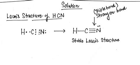 Solved 1 Draw The Lewis Structure For HCN Based On This Structure