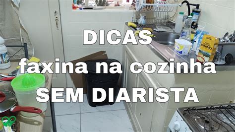 Como Eu Fa O Faxina Na Cozinha Sem Diarista Sem Gastar Dinheiro